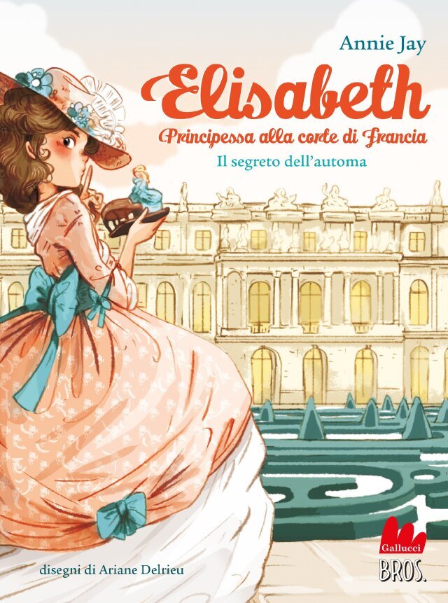 Elisabeth principessa alla corte di Francia. Il segreto dell'automa • Gallucci Editore