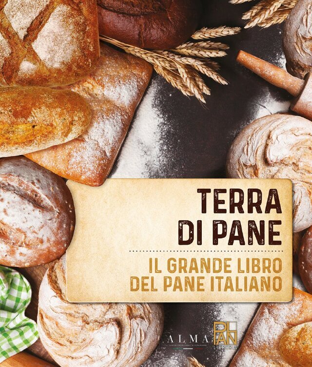 TERRA DI PANE. Il grande libro del pane italiano • Gallucci Editore