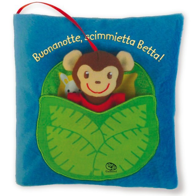 Buonanotte, scimmietta Betta! • Gallucci Editore
