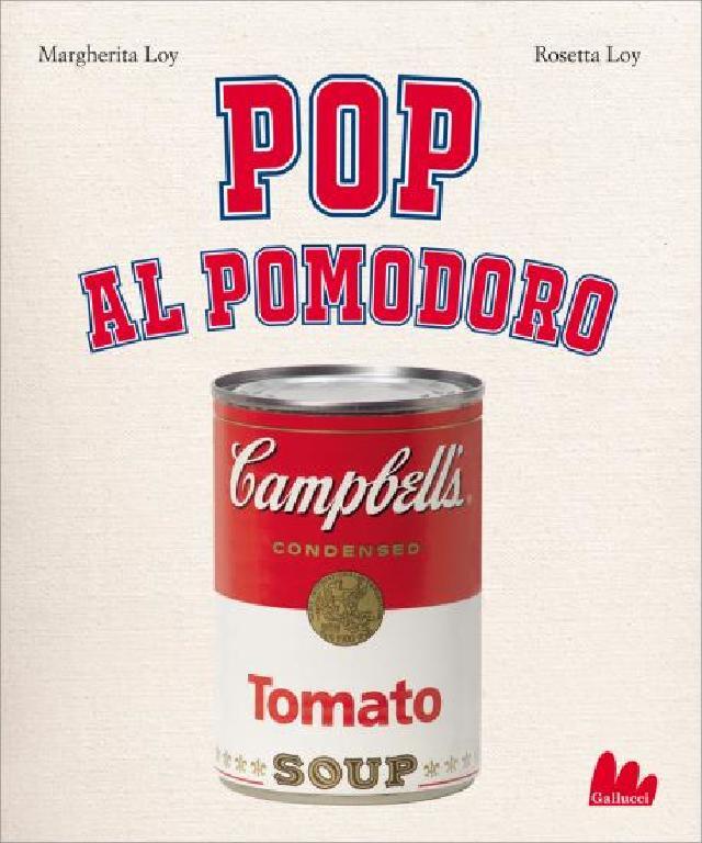 Pop al pomodoro • Gallucci Editore