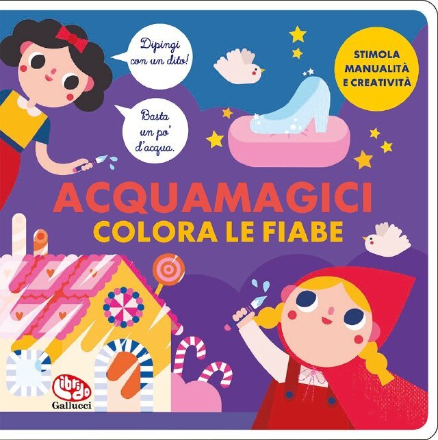 Acquamagici - Colora le fiabe • Gallucci Editore