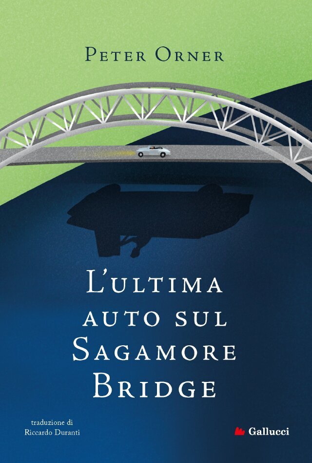 L’ultima auto sul Sagamore Bridge • Gallucci Editore