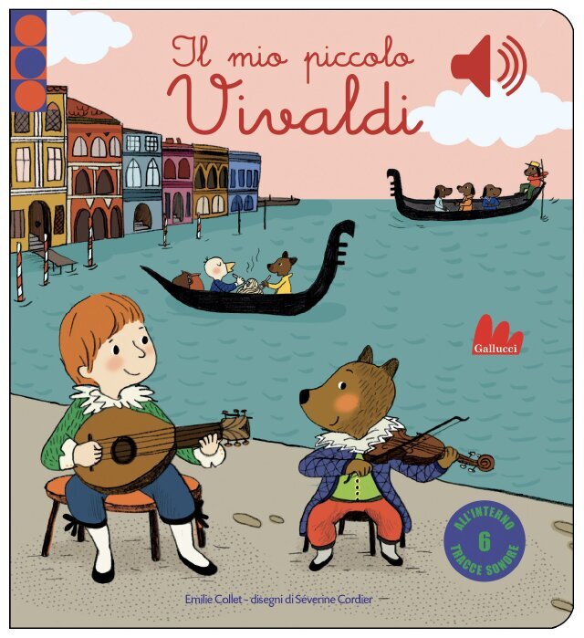 Il mio piccolo Vivaldi • Gallucci Editore