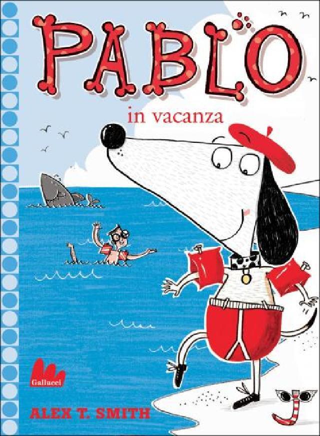 Pablo in vacanza • Gallucci Editore