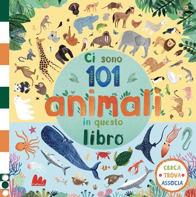 Ci sono 101 animali in questo libro • Gallucci Editore