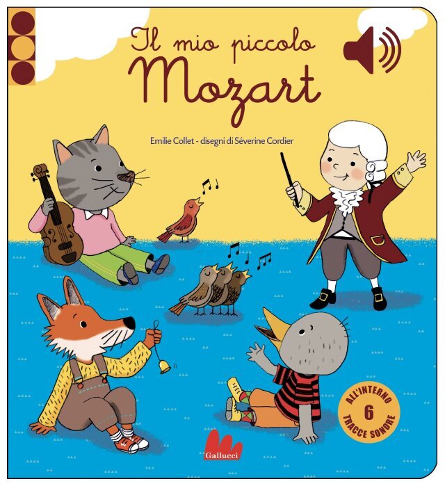 Il mio piccolo Mozart • Gallucci Editore