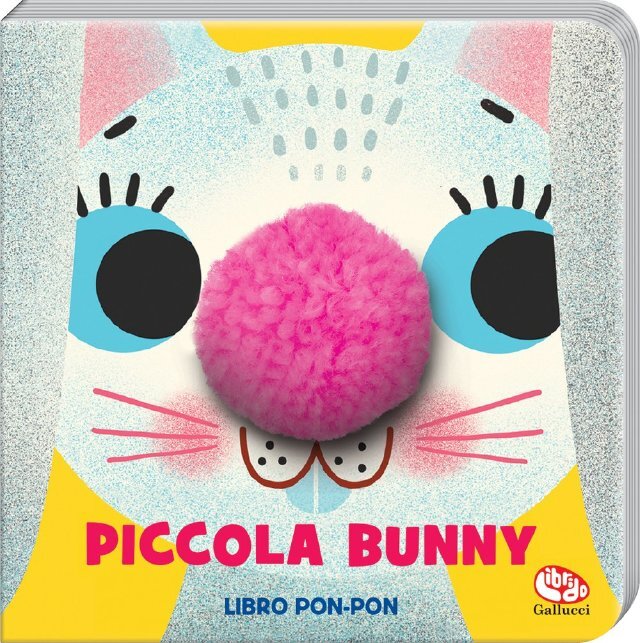 Piccola Bunny. Libro pon-pon • Gallucci Editore