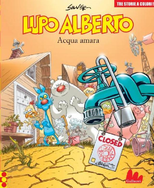 Lupo Alberto. Acqua Amara • Gallucci Editore