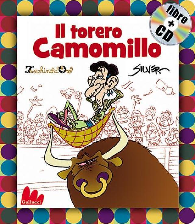 Il torero Camomillo • Gallucci Editore