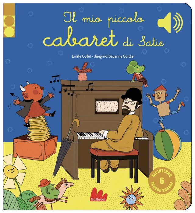 Il mio piccolo cabaret di Satie • Gallucci Editore