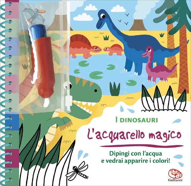 L'acquarello magico. I dinosauri • Gallucci Editore