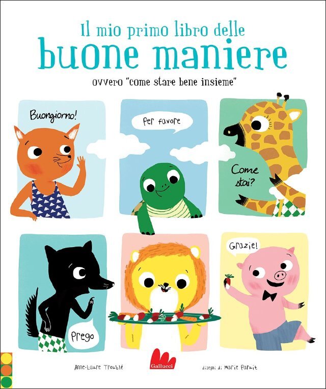 Il mio primo libro delle buone maniere • Gallucci Editore