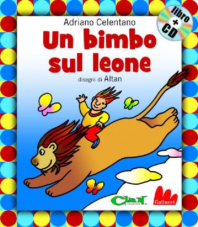 Un bimbo sul leone • Gallucci Editore