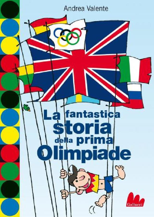 La fantastica storia della prima Olimpiade • Gallucci Editore