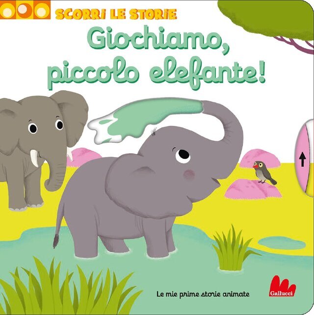 Giochiamo, piccolo elefante! • Gallucci Editore