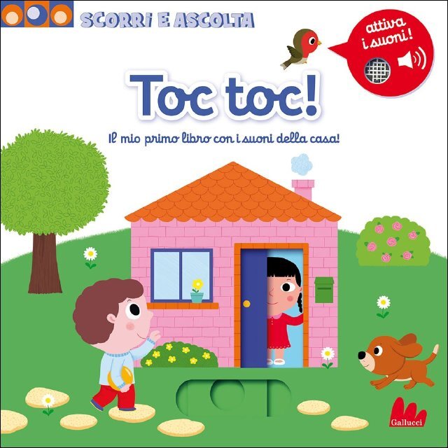 Toc toc! Il mio primo libro con i suoni della casa! • Gallucci Editore