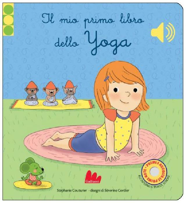 Il mio primo libro dello Yoga • Gallucci Editore