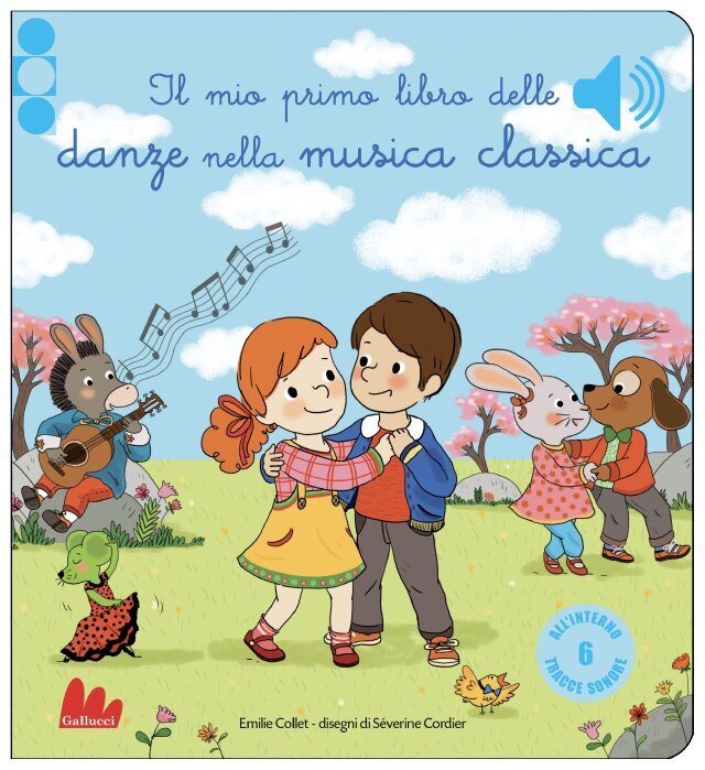 Il mio primo libro delle danze nella musica classica • Gallucci Editore